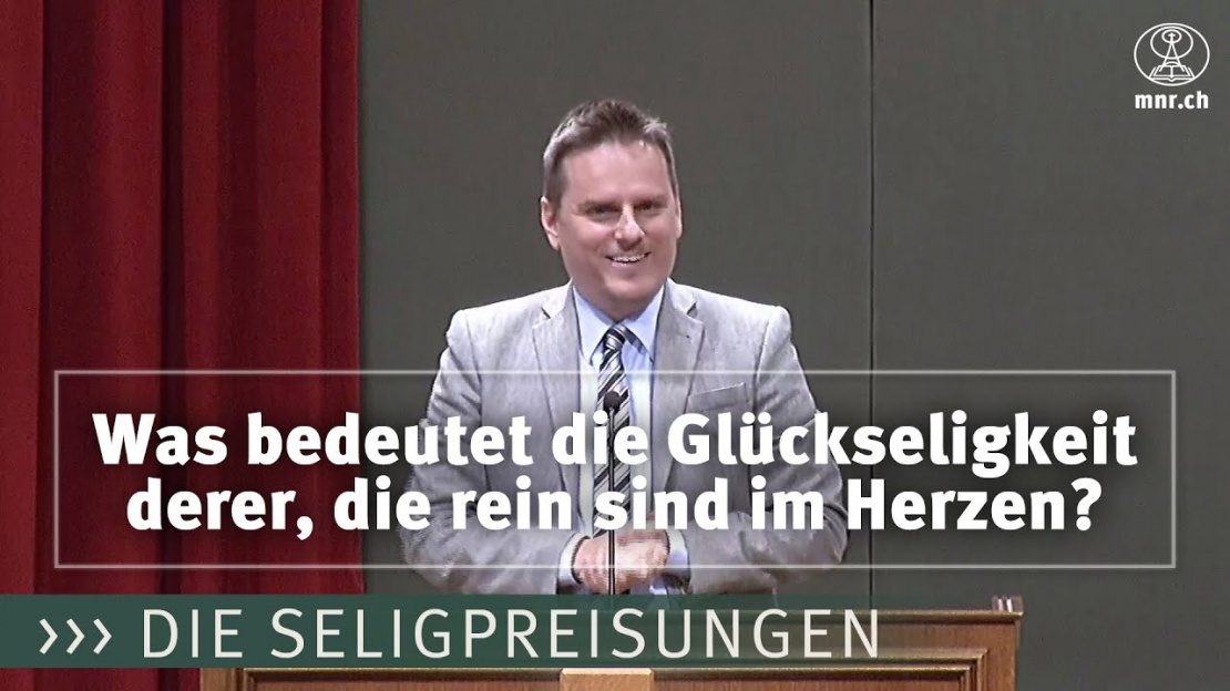 René Malgo: Die Seligpreisungen (Teil VII) - Was die Glückseligkeit der